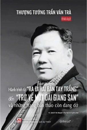  Hành trình từ “Ra đi hai bàn tay trắng” đến “Trở về một dải giang san” và những trang bản thảo còn dang dở 