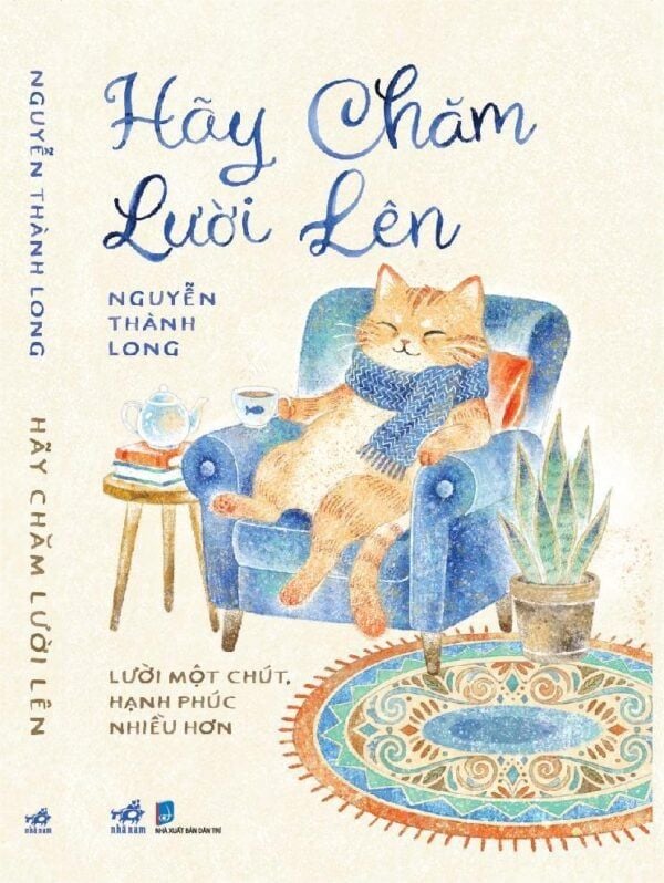  Hãy Chăm Lười Lên – Nguyễn Thành Long 