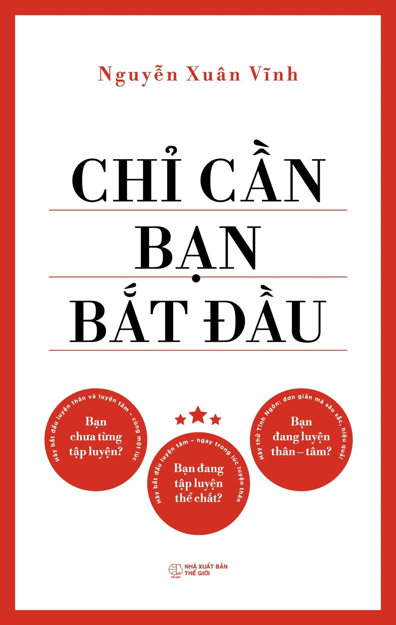  Chỉ Cần Bạn Bắt Đầu - Nguyễn Xuân Vĩnh 