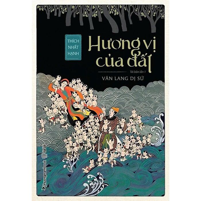  Hương Vị Của Đất - Văn Lang Dị Sử - Thích Nhất Hạnh 