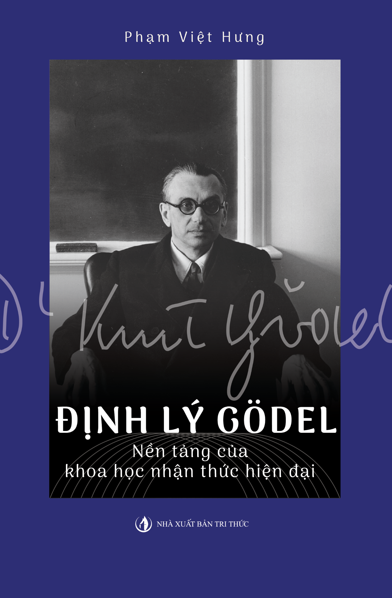 Định Lý Godel - Nền Tảng Của Khoa Học Nhận Thức Hiện Đại - TB 2025 