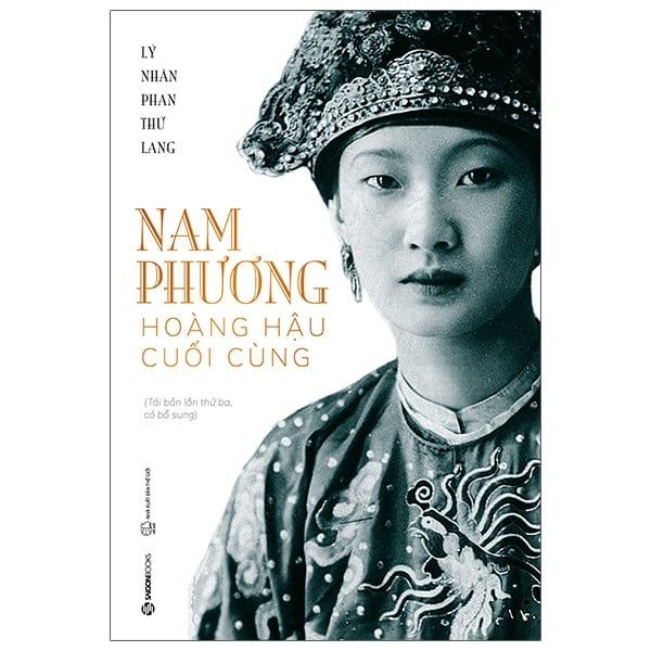  Nam Phương - Hoàng Hậu Cuối Cùng (Tái Bản 2026) 