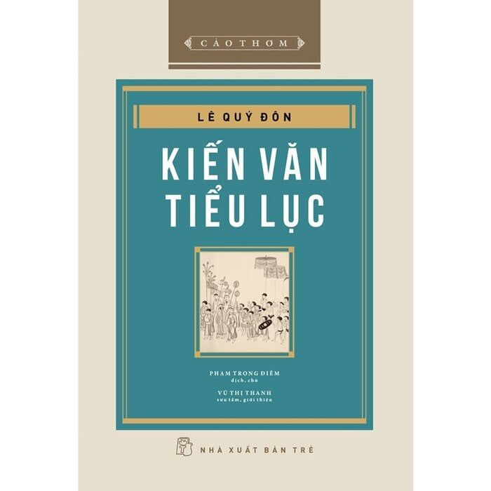  Kiến Văn Tiểu Lục - Lê Quý Đôn 