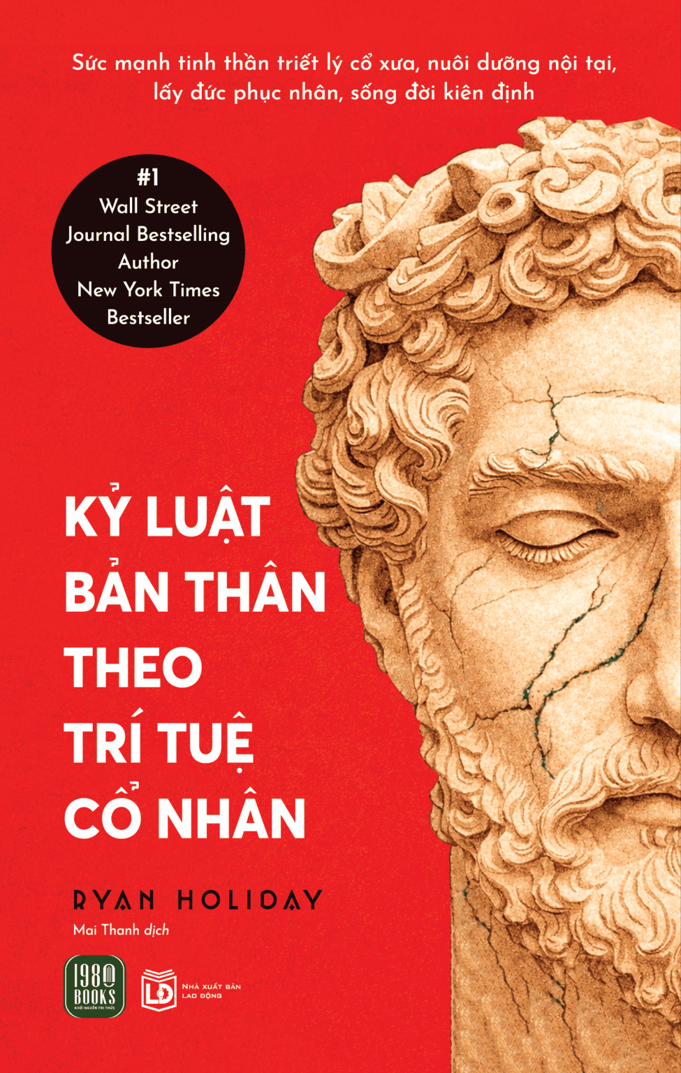  Kỷ Luật Bản Thân Theo Trí Tuệ Cổ Nhân - Ryan Holiday 