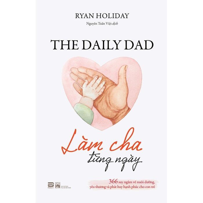  Làm Cha Từng Ngày - Ryan Holiday 