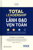  Lãnh Đạo Vẹn Toàn - Stewart D. Friedman 