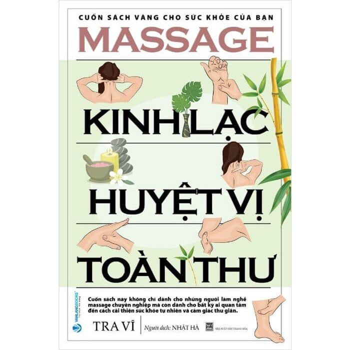  Massage Kinh Lạc Huyệt Vị Toàn Thư - Tra Vĩ 