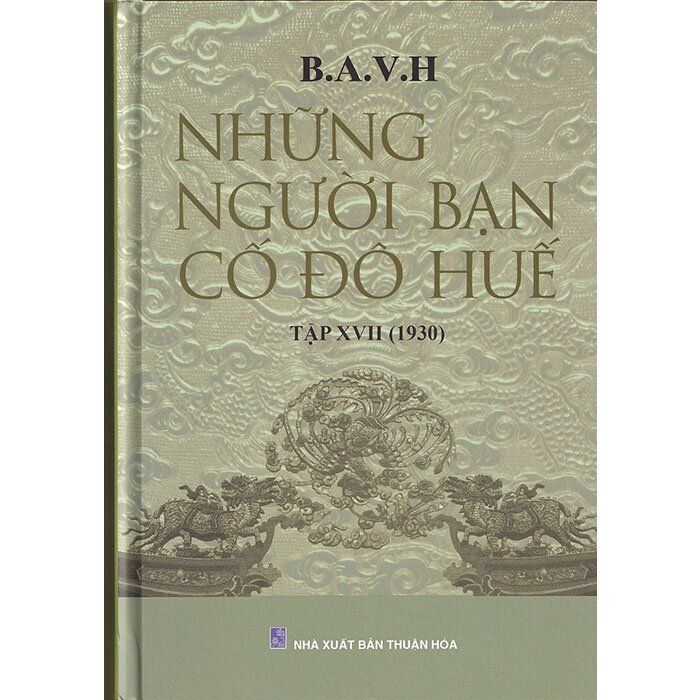  Những Người Bạn Cố Đô Huế - Tập XVII (1930) 