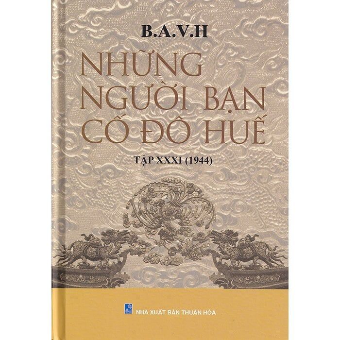 Những Người Bạn Cố Đô Huế - Tập XXXI (1944) 