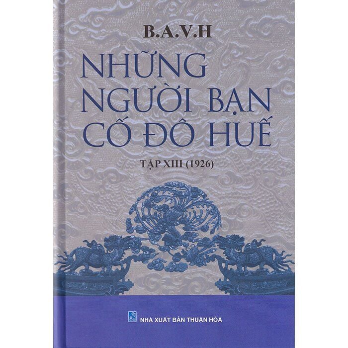  Những Người Bạn Cố Đô Huế - Tập XIII (1926) 