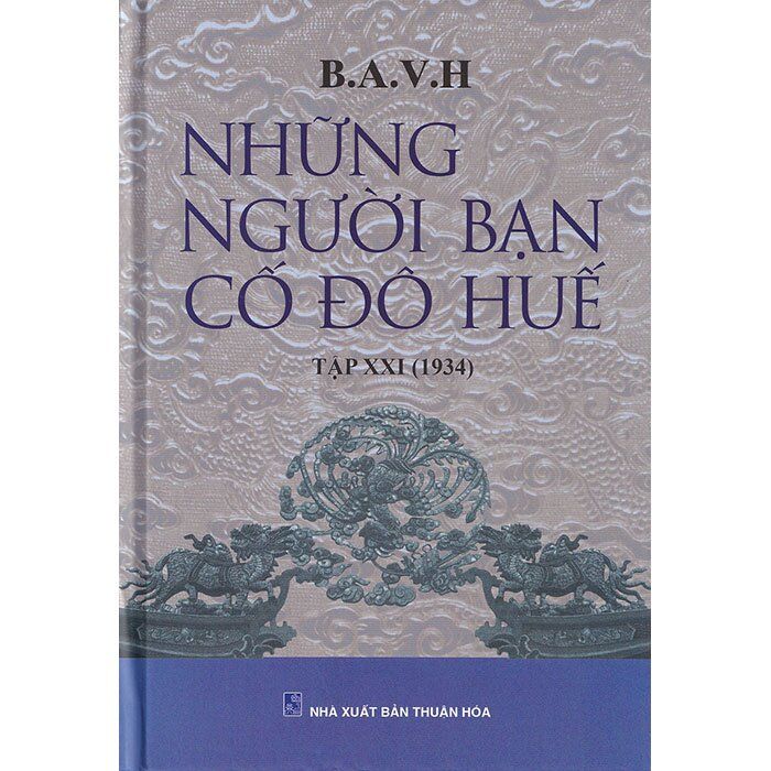  Những Người Bạn Cố Đô Huế - Tập XXI (1934) 