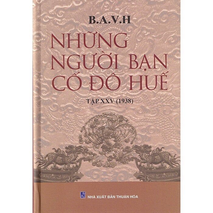  Những Người Bạn Cố Đô Huế - Tập XXV (1938) 