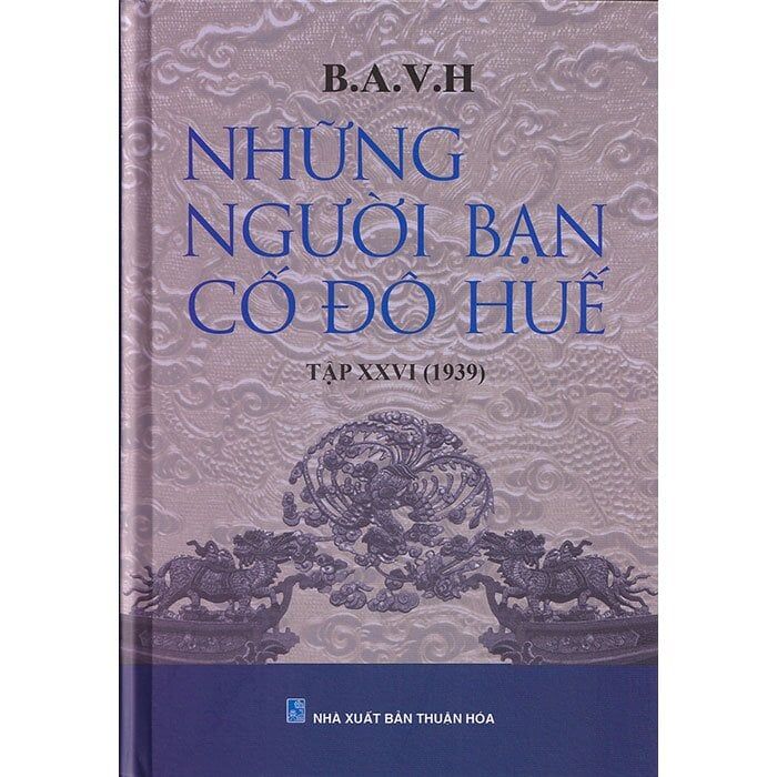  Những Người Bạn Cố Đô Huế - Tập XXVI (1939) 