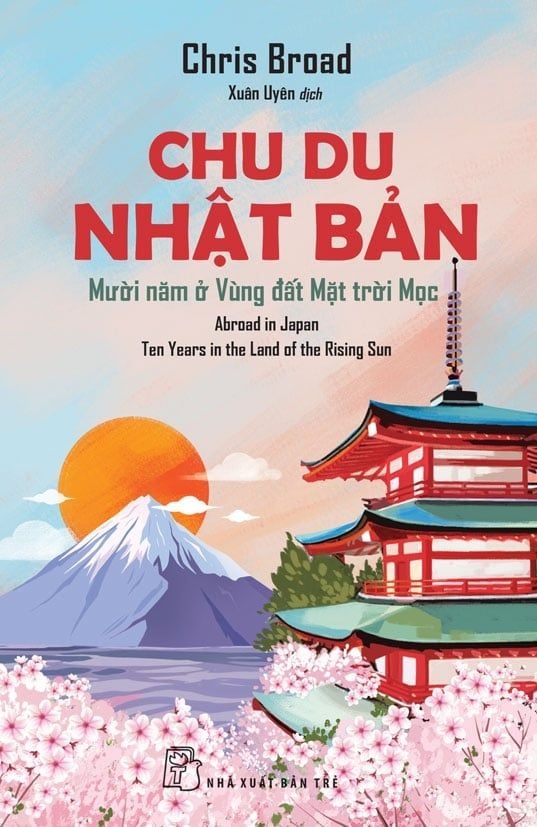  CHU DU NHẬT BẢN - MƯỜI NĂM Ở VÙNG ĐẤT MẶT TRỜI MỌC 