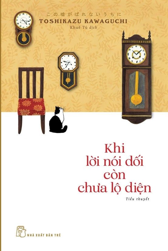  Khi Lời Nói Dối Còn Chưa Lộ Diện - Toshikazu Kawaguchi 