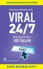  VIRAL 24/7: NHỮNG NGUYÊN TẮC MỚI CỦA TIẾP THỊ VÀ PR 
