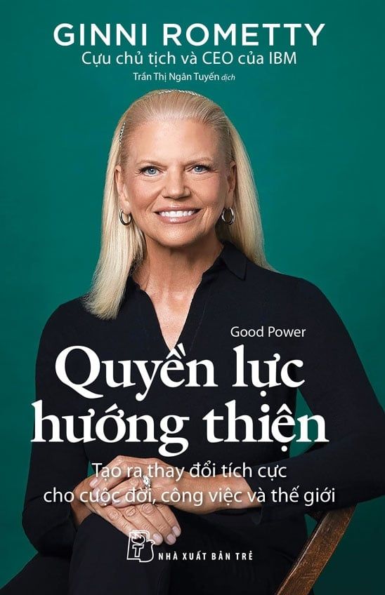  Quyền Lực Hướng Thiện -  Ginni Rometty 