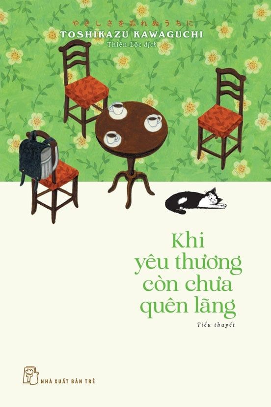  Khi Yêu Thương Còn Chưa Quên Lãng - Toshikazu Kawaguchi 