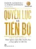  Quyền Lực và Tiến Bộ - Một Nghìn Năm Đấu Tranh Cho Công Nghệ Và Tiến Bộ - Daron Acemoglu, Simon Johnson 