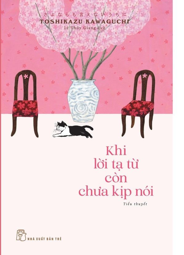  Khi Lời Tạ Từ Còn Chưa Kịp Nói - Toshikazu Kawaguchi 