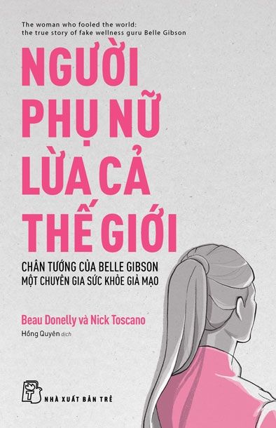  Người Phụ Nữ Lừa Cả Thế Giới 