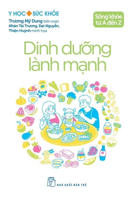  Sống Khỏe Từ A Đến Z - Dinh Dưỡng Lành Mạnh 