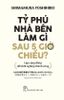  Tỷ Phú Nhà Bên Làm Gì Sau 5 Giờ Chiều 
