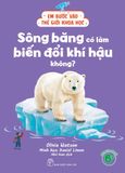  Bộ sách Em Bước Vào Thế Giới Khoa Học 6 cuốn: Cây Có Biết Trò Chuyện Không?, Cây Có Biết Trò Chuyện Không?... 