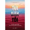  Tôi Bán Tôi - Kỹ Năng Thực Chiến Trao Giá Trị, Không Chào Hàng - Phạm Văn Trung Kiên 