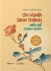  Ơn Nghĩa Sinh Thành - Hiểu Để Chưa Muộn - Thích Pháp Hòa 