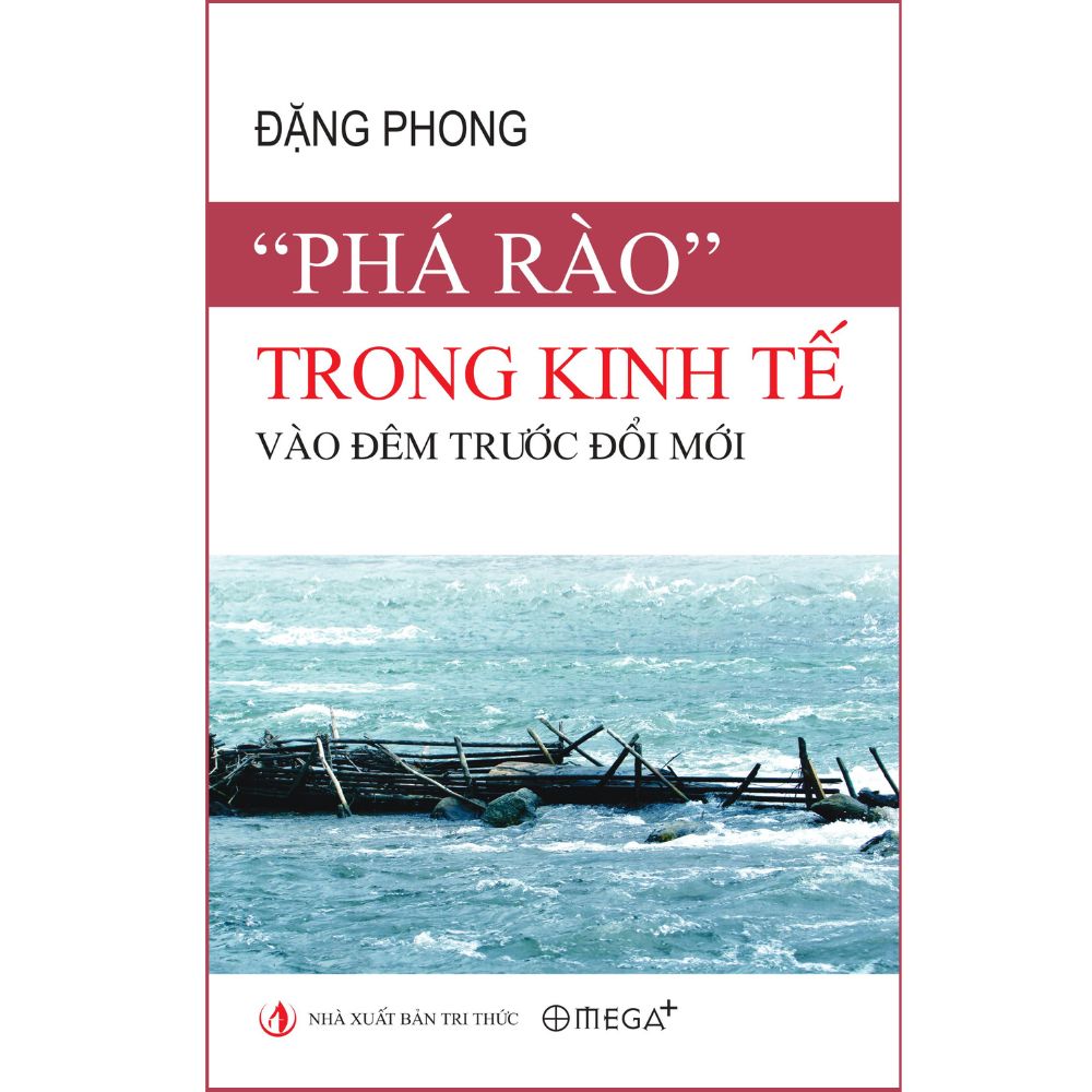  “Phá rào” trong kinh tế vào đêm trước Đổi mới - Đặng Phong 