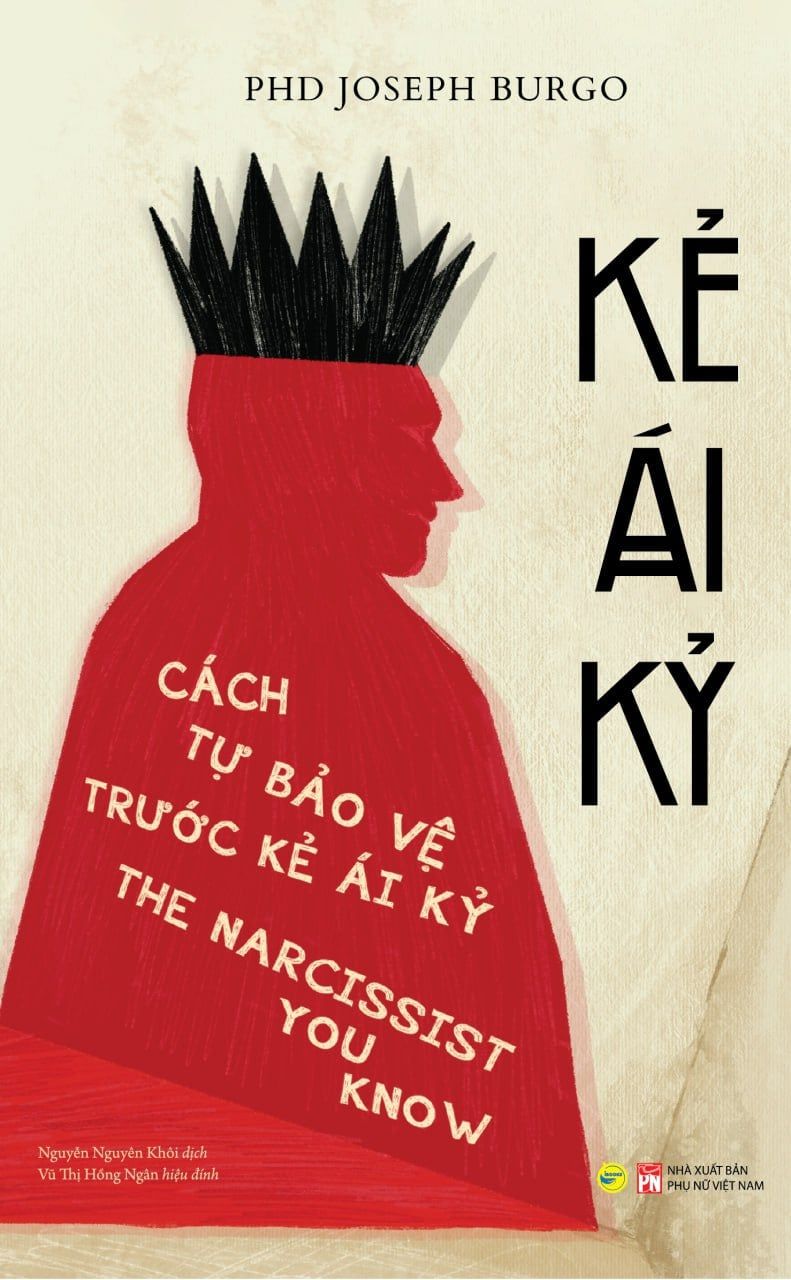  KẺ ÁI KỶ - The Narcissist You Know - Joseph Burgo 