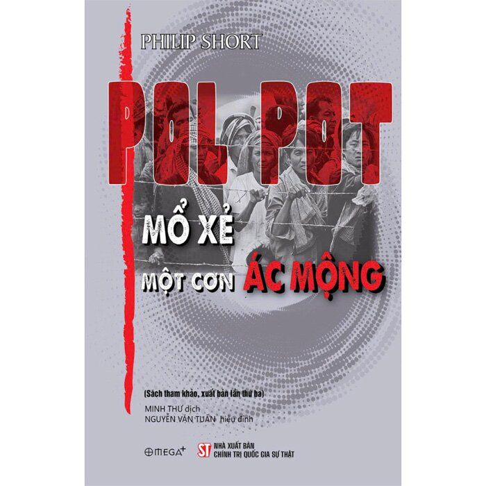 Pol Pot - Mổ Xẻ Một Cơn Ác Mộng 