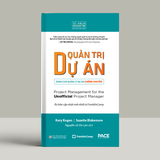  Quản Trị Dự Án dành cho Quản Lý Dự Án Không Chuyên | Project Management for the Unofficial Project Manager 