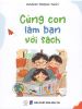  Cùng con làm bạn với sách 