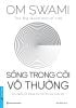  The Big Questions Of Life - Sống Trong Cõi Vô Thường 
