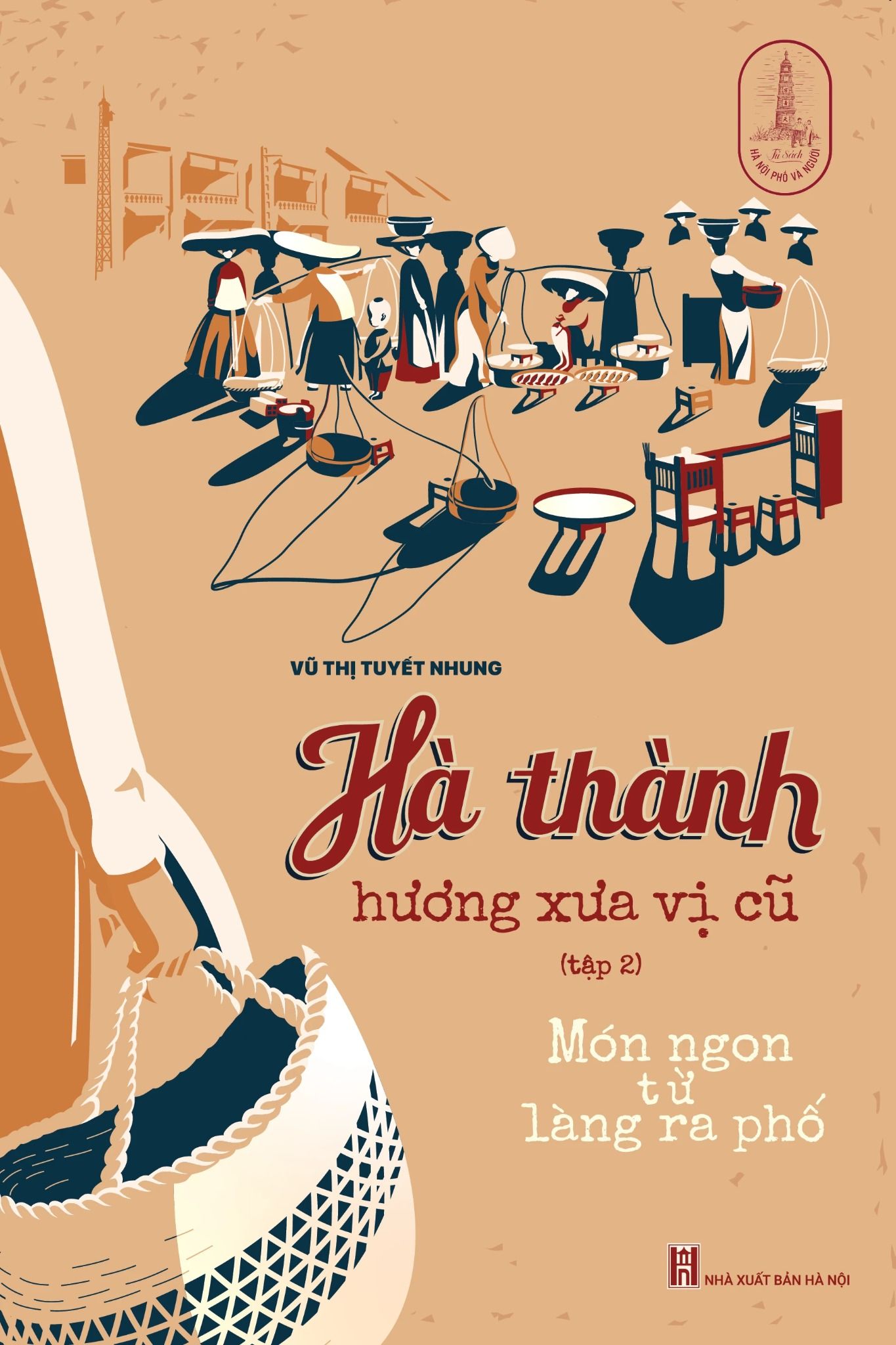  Hà Thành Hương Xưa Vị Cũ - Tập 2 - Món Ngon Từ Làng Ra Phố 