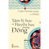  Tâm lý học và huyền học phương Đông - Carl Gustav Jung 