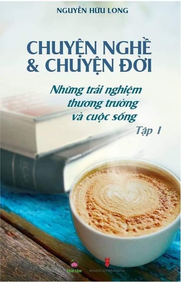  CHUYỆN NGHỀ & CHUYỆN ĐỜI - TẬP 1 