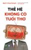  Thế Hệ Không Có Tuổi Thơ - Neil Postman 