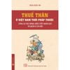  Thuế Thân Ở Việt Nam Thời Pháp Thuộc - Công Cụ Tài Chính, Điều Tiết Nhân Lực Và Quản Lí Xã Hội 