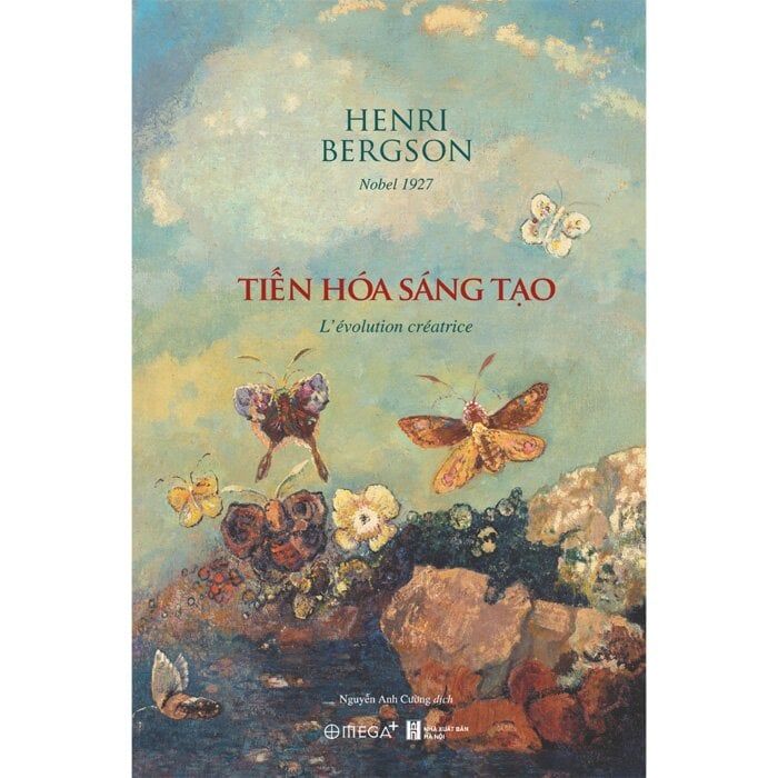  Tiến Hóa Sáng Tạo - L'évolution créatrice - Henri Bergson 