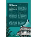  Continental Saigon - Từ Hào Quang Đế Quốc Đến Giấc Mộng Đông Dương Tan Vỡ - Philippe Franchini 