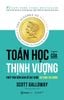  The Algebra of Wealth: Toán Học Của Thịnh Vượng – Scott Galloway 