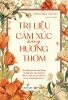  Trị Liệu Cảm Xúc Bằng Hương Thơm - Honoka Saito 