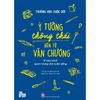  Trường Học Cuộc Đời - Ý Tưởng Thông Thái Đến Từ Văn Chương 
