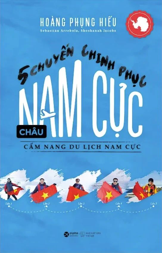  5 Chuyến Chinh Phục Châu Nam Cực - Cẩm Nang Du Lịch Nam Cực 