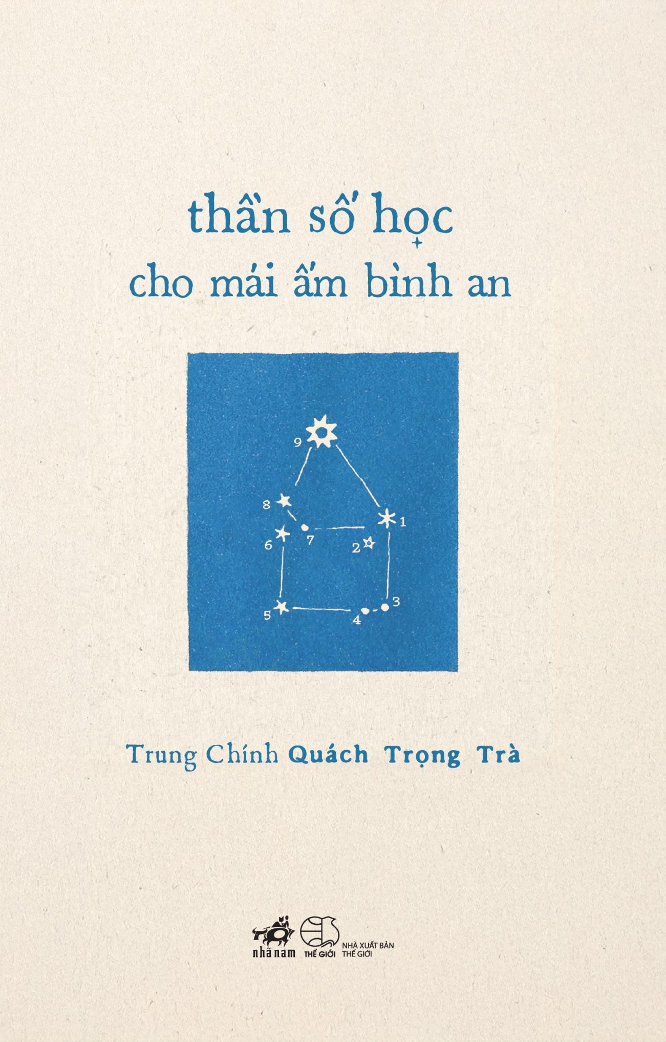  Thần Số Học Cho Mái Ấm Bình An - Trung Chính Quách Ngọc Trà 