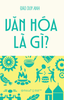  Văn hóa là gì? - Đào Duy Anh 