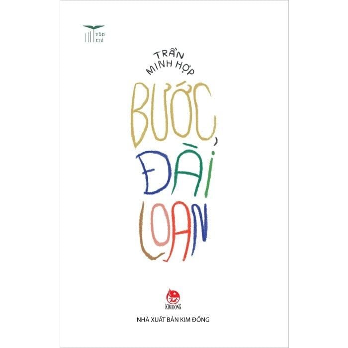  Văn Trẻ - Bước, Đài Loan - Trần Minh Hợp 